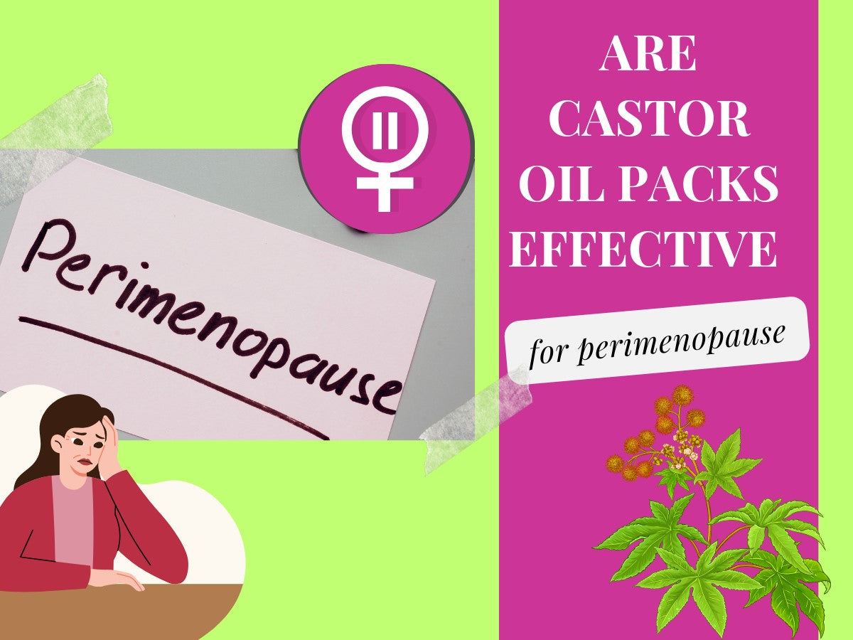 Are Castor Oil Packs Effective for Perimenopausal Women?