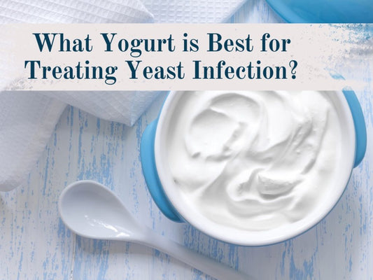 What Yogurt Is Best For Treating Yeast Infection?