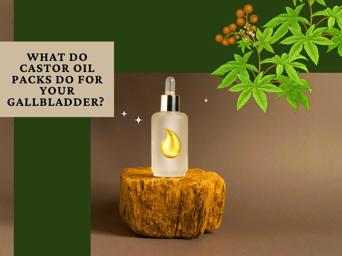 What do Castor Oil Packs do for your Gallbladder