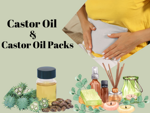 Castor Oil Packs: Unleashing The Wonders Of An Ancient Panacea